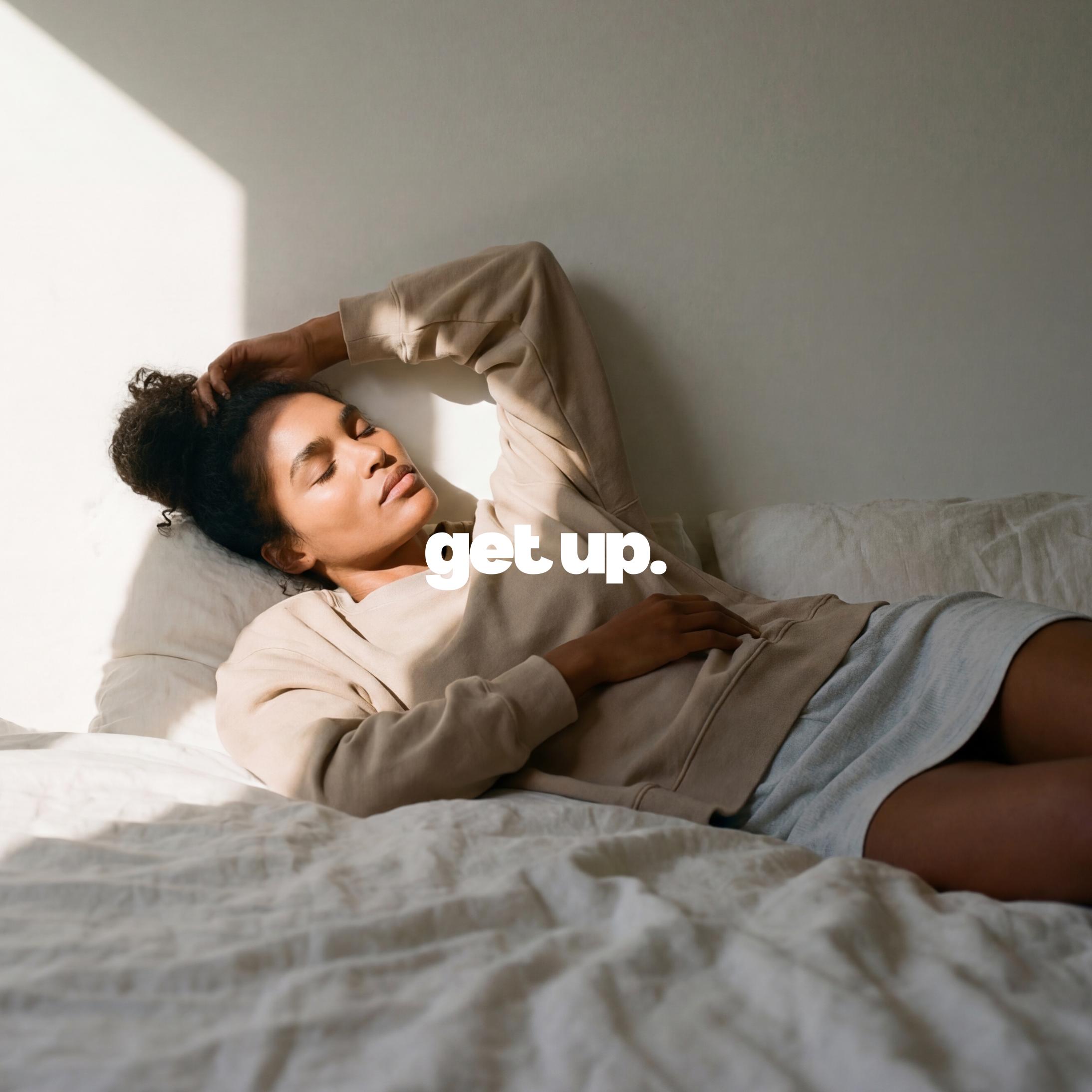 Get Up.